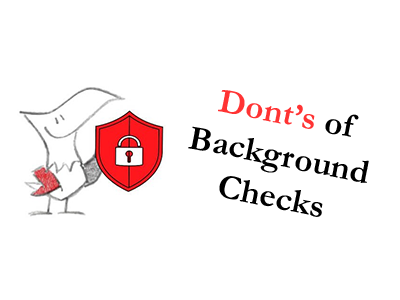 Dont's of Background Checks