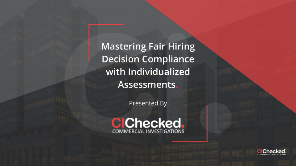 Mastering Fair Hiring Decision Compliance with Individualized Assessments